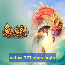 calica 777 slots login